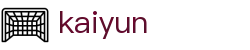 开云（kaiyun）官网门户 - 一键即达热门赛事 · kaiyun.com